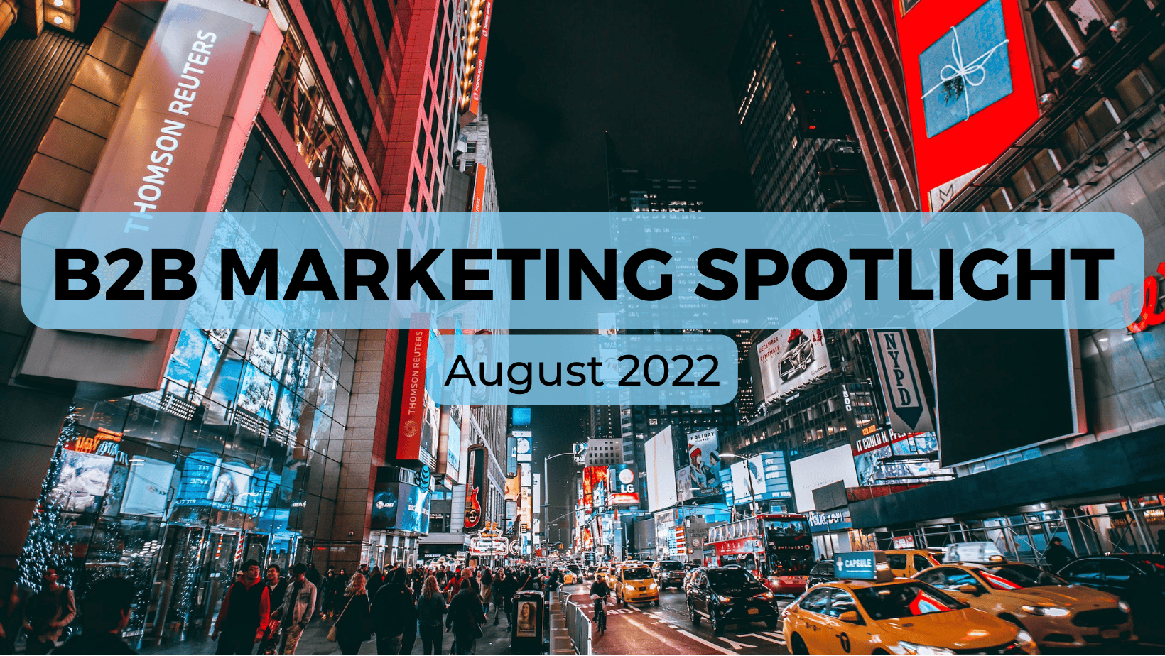 August Marketing B2B Spotlight 2022