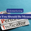 telemarketing kpis that you should be measuring