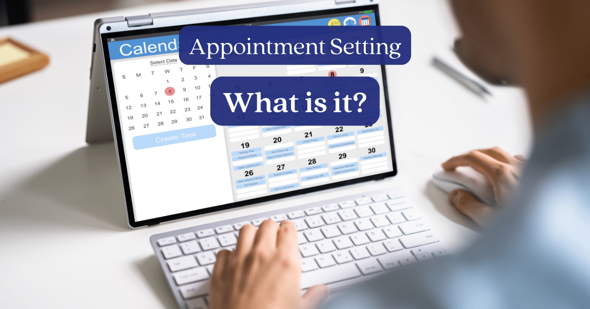 What is Appointment Setting?