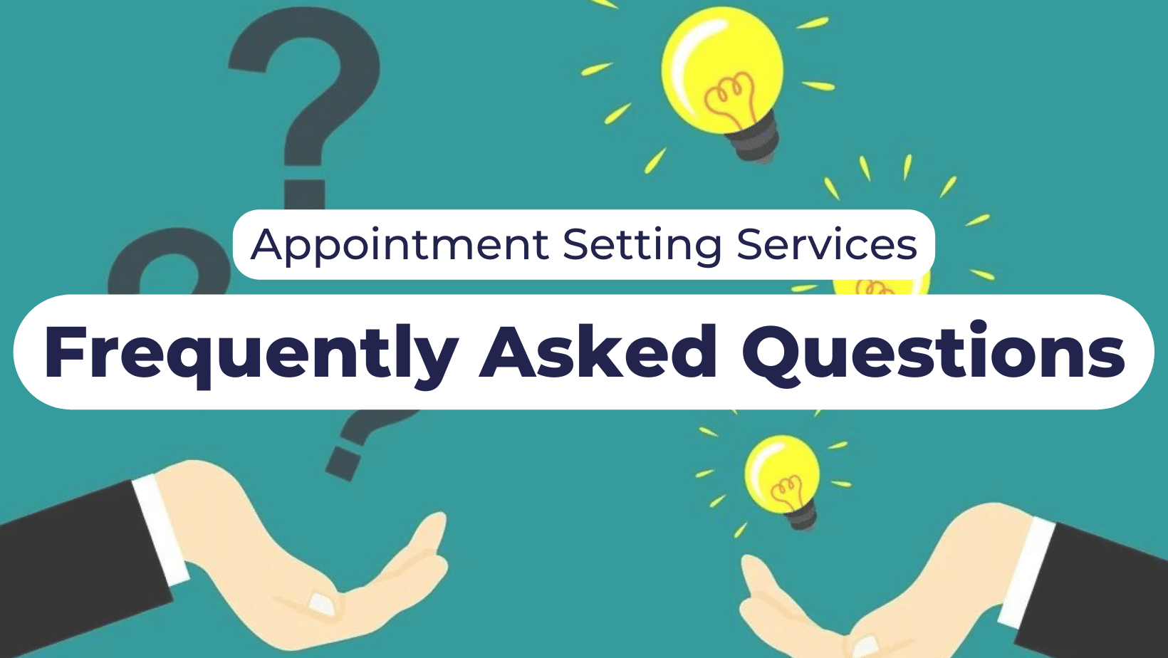 Appointment Setting Services: Frequently Asked Questions